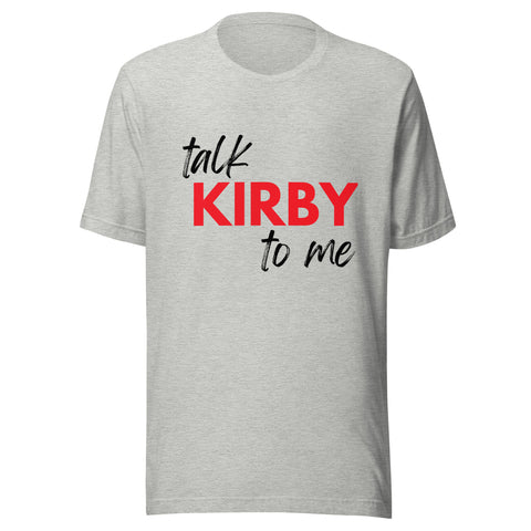 Talk Kirby to Me Unisex T-Shirt