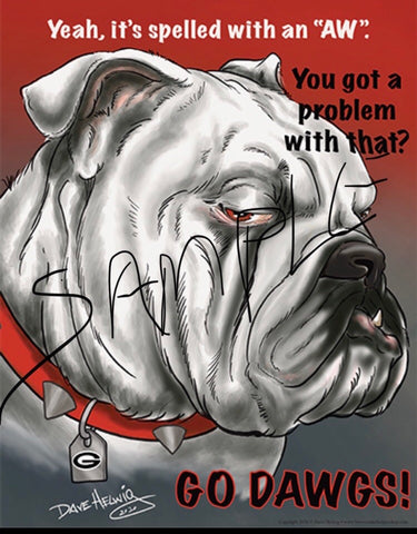 2020 Dave Helwig ‘Yeah, it's Spelled with an AW" Georgia Bulldawg Print Art